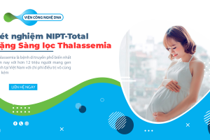 Xét nghiệm NIPT-Total tặng Sàng lọc Thalassemia